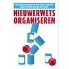 Nieuwerwets organiseren door Ruben van Wendel de Joode