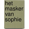 Het masker van Sophie door Pater Marloes