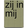 Zij in mij door Heidi Vanrompay