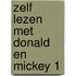 Zelf lezen met Donald en Mickey 1