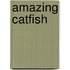 Amazing catfish