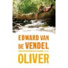 Oliver door Edward van de Vendel