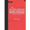 De 7 Tips voor uw short strangle optiestrategie by Herbert Robijn