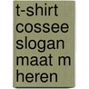 T-shirt Cossee slogan Maat M Heren door Onbekend