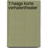 't Haags korte verhalentheater door Kees Tramper