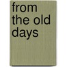 From the old days door Onbekend