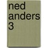 Ned anders 3