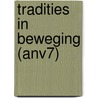Tradities in beweging (ANV7) by Stefaan Top