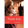 Fatale klik by Marleen Ekelmans