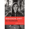 Paradigm shift in fashion door Hasmik Matevosyan