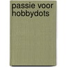 Passie voor hobbydots by Unknown