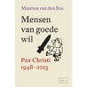 Mensen van goede wil door Maarten van den Bos
