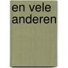 en vele anderen by Wilfried de Jong