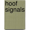 Hoof signals by Jan Hulsen