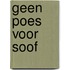 Geen poes voor Soof