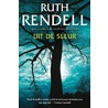 Uit de sleur door Ruth Rendell