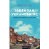 Jaren van verandering by Han Lorzing