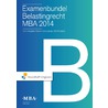 Examenbundel belastingrecht MBA 2014 door Henk Guiljam