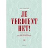 Je verdient het! by Jana Vandromme