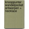 Knooppunter Wandelpocket Antwerpen + necklace door Ward Van Loock