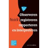 Observeren, registreren, rapporteren en interpreteren door Petra de Bil
