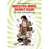 Meester Mark draait door by Mark van der Werf