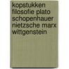 Kopstukken filosofie Plato Schopenhauer Nietzsche Marx Wittgenstein door Onbekend