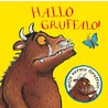 Hallo Gruffalo! by Julia Donaldson