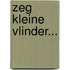 Zeg kleine vlinder...