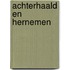 Achterhaald en hernemen