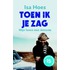 Toen ik je zag