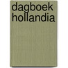 Dagboek Hollandia door Anke Slooff