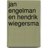 Jan Engelman en Hendrik Wiegersma door Lex van de Haterd