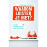 Waarom luister je niet? door Jean-Pierre van de Ven