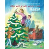 Alles wat je wilt weten over Kerst (en nog veel meer!) by Natalie van der Horst