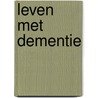 Leven met dementie door Anne-Mei The