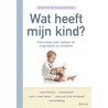 Wat heeft mijn kind? door Onbekend