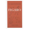 Figaro by Pierre Augustin Caron Beaumarchais