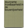 Duurzame inzetbaarheid in de bouwnijverheid by Karen Oude Hengel