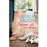 Droom van een man door Kristan Higgins