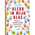 Kleur in mijn klas