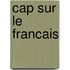 Cap sur le francais