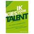 Ik kies voor mijn talent