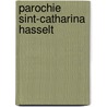 Parochie Sint-Catharina Hasselt by Unknown