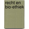Recht en bio-ethiek door Herman Nys