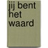 Jij bent het waard