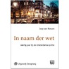 In naam der wet - grote letter uitgave door Joop van Riessen