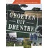 Groeten uit Drenthe