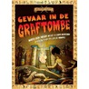 Gevaar in de graftombe by Timothy Knapman