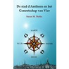 De stad d'Amthorn en het Genootschap van Vier door Susan M. Derks